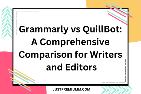 Grammarly vs QuillBot